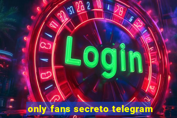 only fans secreto telegram